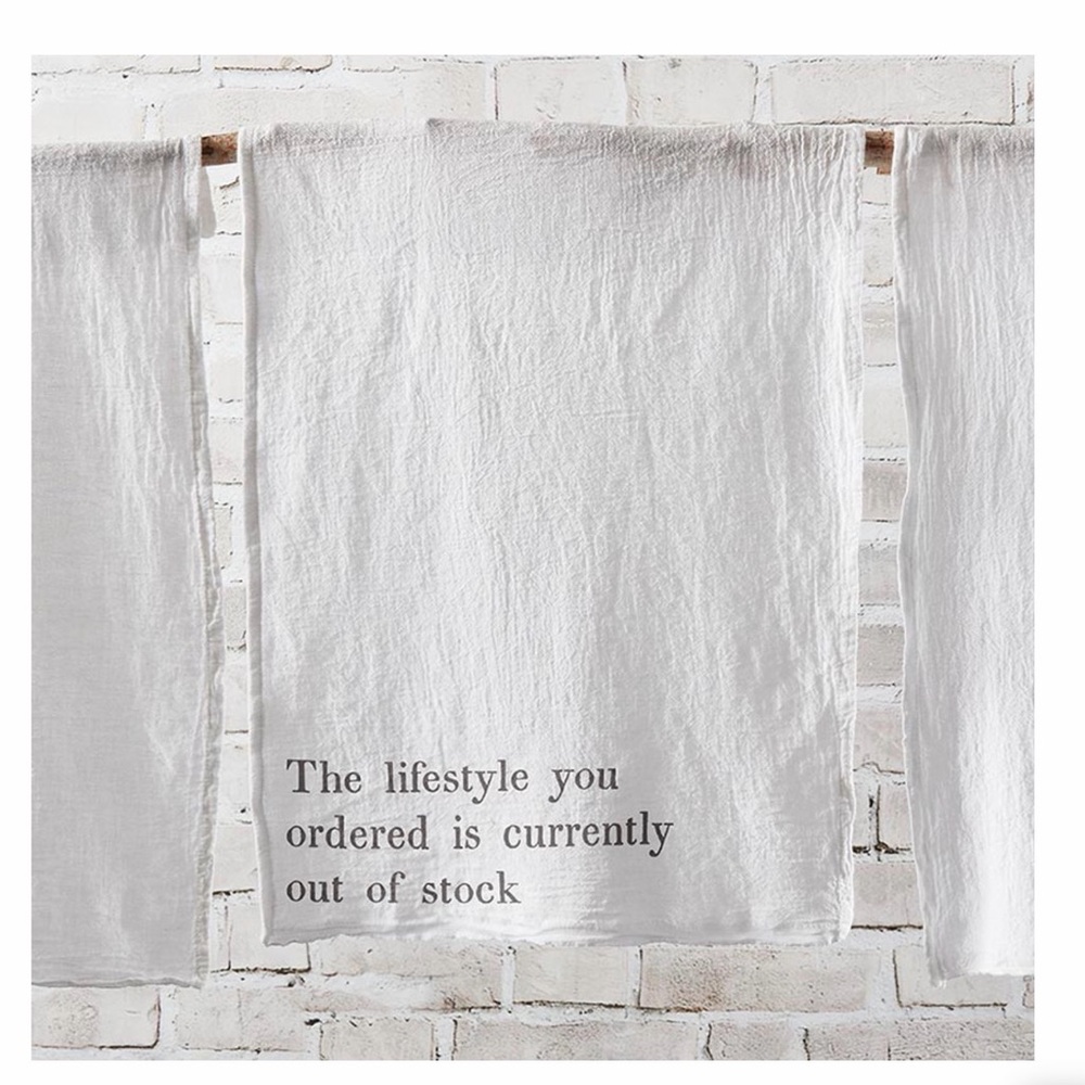 The Lifestyle You Ordered is Out of Stock Tea Towel